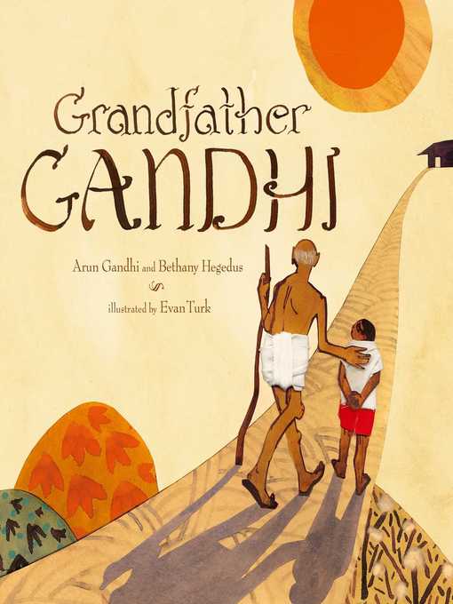 Title details for Grandfather Gandhi by Arun Gandhi - Wait list
